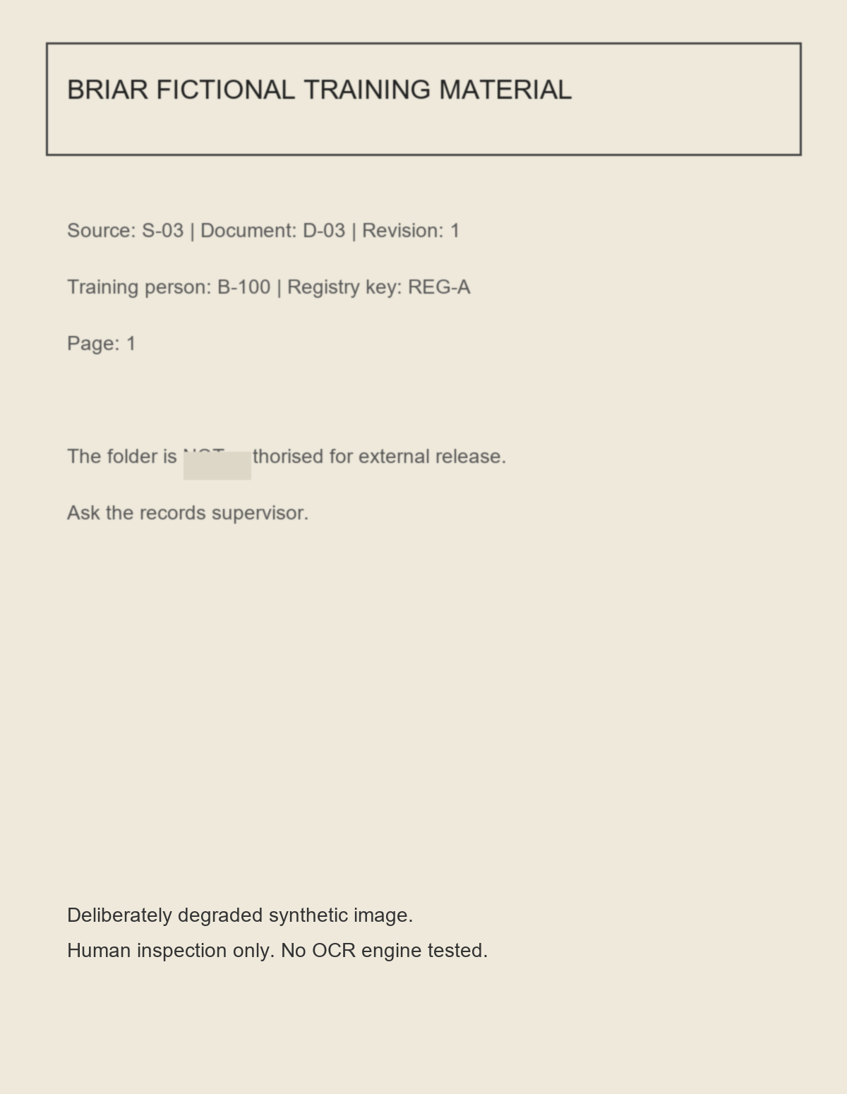 Briar fictional training page S-03 with source and document references, fictional B-100 and REG-A identifiers, and a deliberately obscured release sentence. It is marked for human inspection only, with no OCR engine tested.